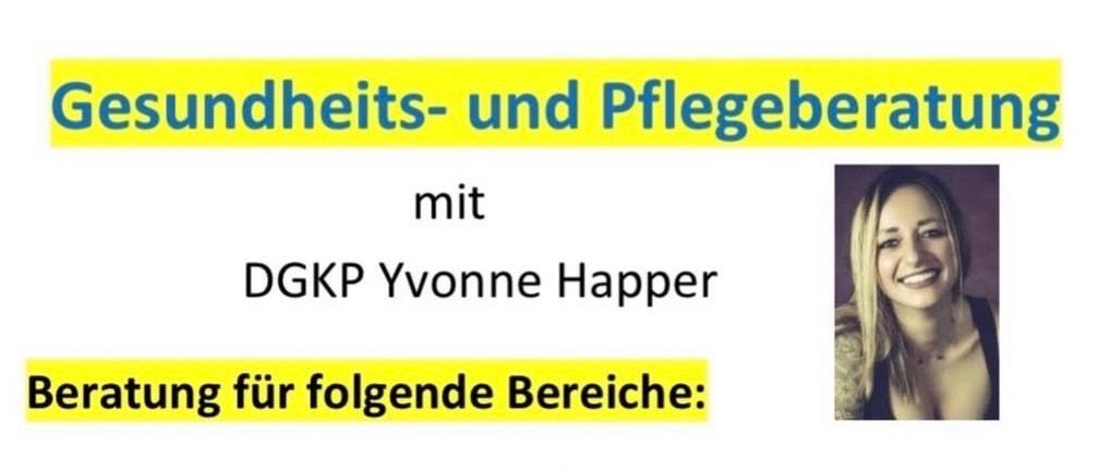 Ein Flyer für Gesundheits- und Pflegeberatungsdienste von DGKP Yvonne Happer. Angebotene Dienste umfassen Hilfe bei verschiedenen Anträgen, Bereitstellung von Hilfsmitteln und Informationen über Pflegeheime. Neue Termindaten sind aufgelistet.