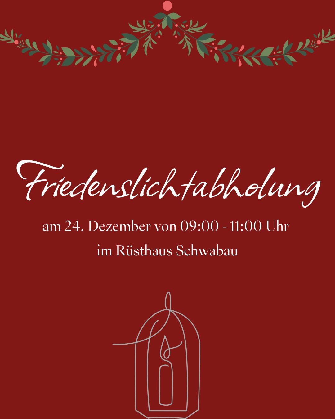 Eine rote Einladungskarte kündigt eine Friedenslichtzündung am 24. Dezember von 09:00 bis 11:00 Uhr im Rusthaus Schwabau an.