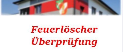 Ein Plakat für eine Feuerlöscherüberprüfung am Samstag, 24. Mai 2025, von 8:00 bis 13:00 Uhr im Feuerwehrhaus Steinfeldstraße 5. In Österreich müssen Feuerlöscher alle zwei Jahre fachmännisch überprüft werden.