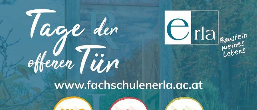 Plakat für einen Tag der offenen Tür an einer Schule. Es zeigt eine Gruppe lächelnder Schüler. Die Veranstaltung findet am 17. Oktober 2025 von 13 bis 17 Uhr und am 18. Oktober 2025 von 9 bis 13 Uhr statt. Die Website lautet www.fachschulenerla.ac.at.