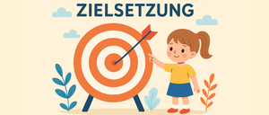 Eine Illustration zeigt ein Mädchen mit Zöpfen, das auf ein Ziel zeigt. Das Wort Zielsetzung steht über dem Ziel.