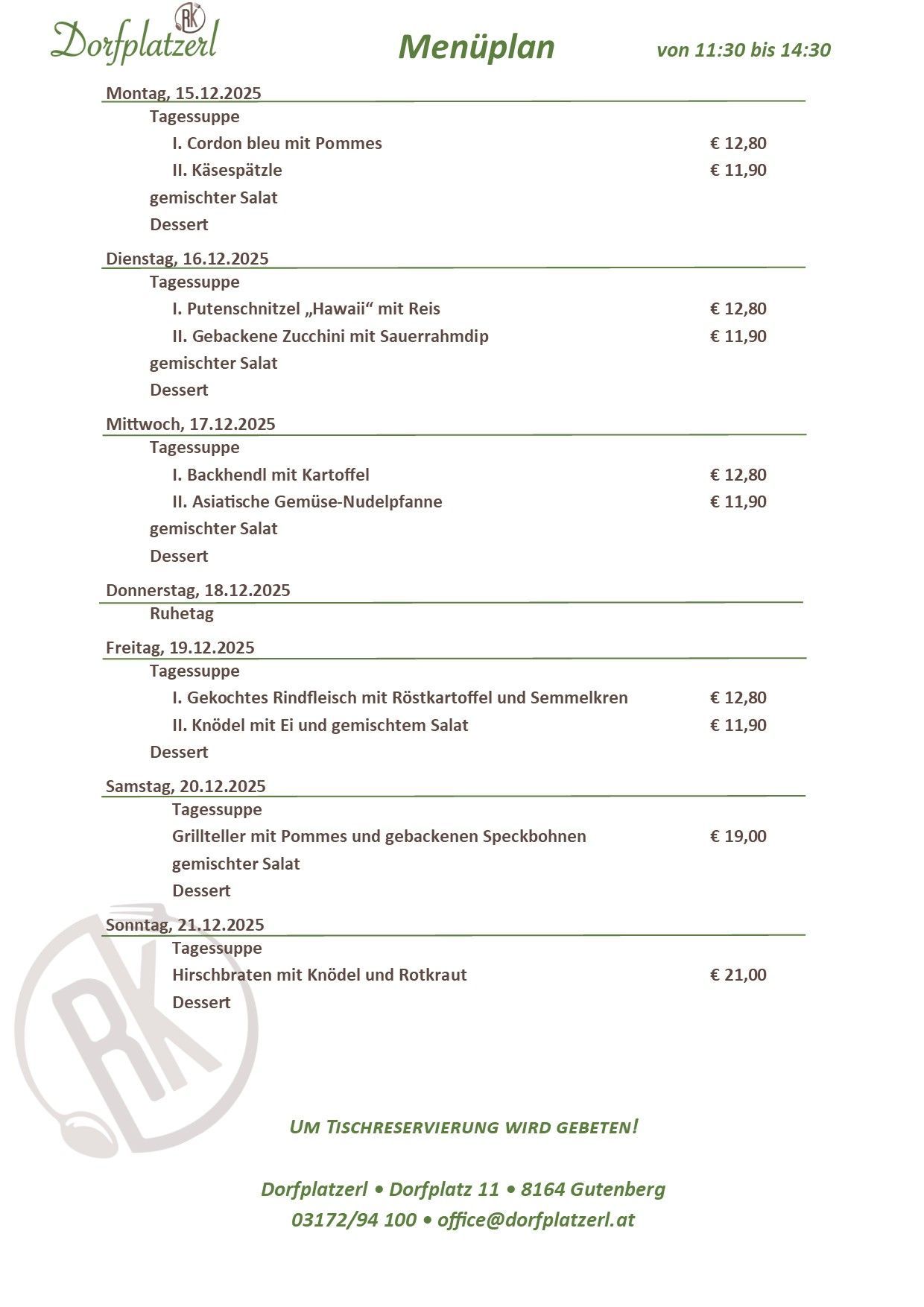 Menü für mehrere Tage ab dem 16.12.2025 beinhaltet verschiedene Gerichte wie Putenschnitzel mit Reis, Zucchini mit Sauerrahm und gemischter Salat. Jeden Tag gibt es eine andere Kombination von Hauptgerichten und Desserts. Die Preise für jedes Gericht sind aufgeführt.