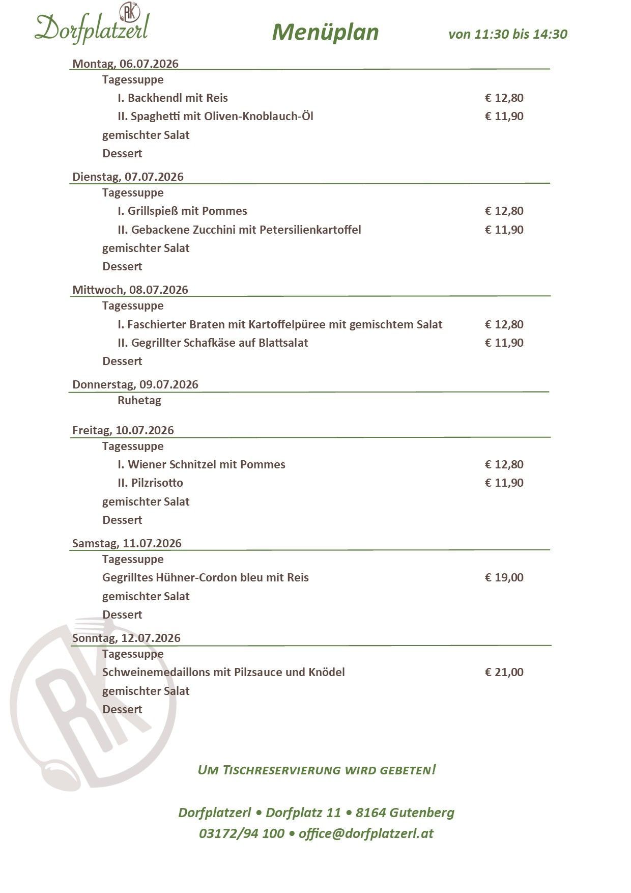 Ein Wochenmenü vom 7. Juli 2026 listet täglich Suppen, Hauptgerichte und Desserts auf, mit Preisen in Euro. Jeden Tag gibt es zwei Hauptgerichtsoptionen mit Preisen von 11,90 und 12,80 Euro.