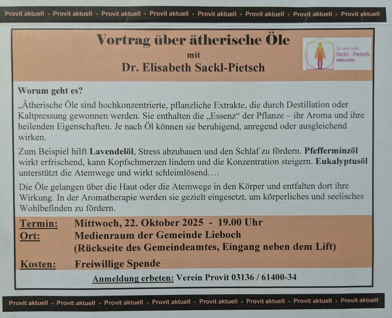Ein Vortrag über ätherische Öle mit Dr. Elisabeth Sackl-Pietsch. Ätherische Öle sind hochkonzentrierte, pflanzliche Extrakte, die durch Destillation oder Pressung gewonnen werden. Sie enthalten die „Essenz“ der Pflanze - ihr Aroma und ihre Eigenschaften. Beispielsweise hilft Lavendelöl, Stress abzubauen und den Schlaf zu fördern. Pfefferminzöl kann erfrischen, Kopfschmerzen lindern und die Konzentration steigern. Eukalyptusöl stimuliert die Atemwege und wirkt schleimlösend...