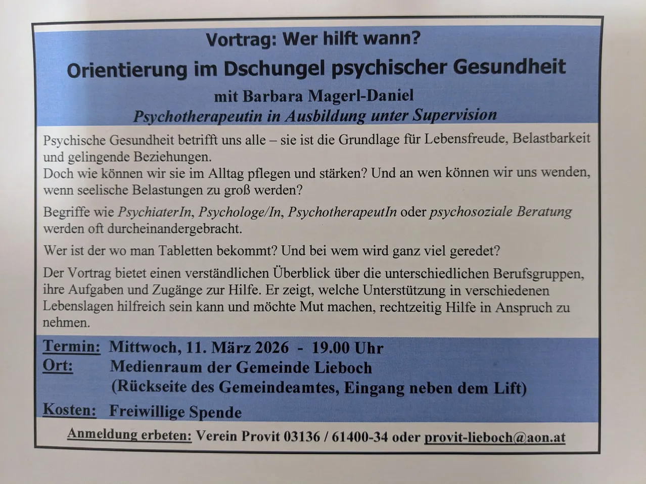 Ein Flyer für einen Vortrag mit dem Titel 'Wer hilft wann?' bespricht die Bedeutung der psychischen Gesundheit. Es stellt Barbara Magerl-Daniel vor, eine Psychotherapeutin in Ausbildung, und lädt die Teilnehmer ein, Unterstützungsmöglichkeiten zu erfahren. Der Vortrag behandelt berufliche Rollen und gibt Hinweise zur Suche nach Hilfe. Die Veranstaltung ist für den 11. März 2026 geplant.