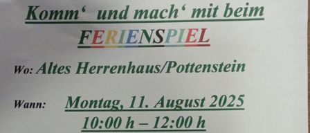 Ein Plakat lädt zum Ferienspiel am Montag, 11. August 2025, von 10:00 bis 12:00 im Alten Herrenhaus/Pottenstein ein. Es verspricht einen gemütlichen und fröhlichen Vormittag mit Tanzen, Schuhplattlern, Singen und Musizieren.