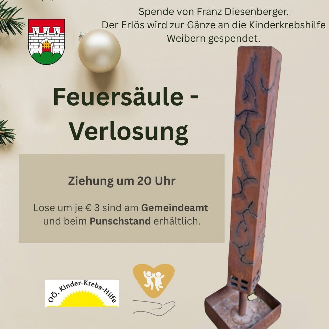 Plakat mit einem Ornament und einem Kerzenhalter. Es steht 'Feuersäule - Verlust' und 'Ziehung um 20 Uhr'. Es wird eine Gebühr von 3 € im Rathaus und am Schalter erwähnt. Der Sponsor ist Franz Diesenberger. Der gesamte Erlös geht an die Kinderkrebshilfe Weiber.
