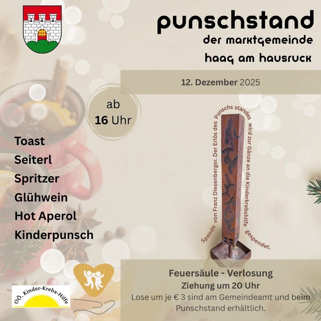 Plakat für die Marktgemeinde Haag am Hausruck. Veranstaltung: Punschstand am 12. Dezember 2025 ab 16 Uhr. Angebote umfassen Toast, Seitler, Spritzer, Glühwein, Hot Aperol und Kinderpunsch. Spenden angenommen. Ziehung um 20 Uhr.