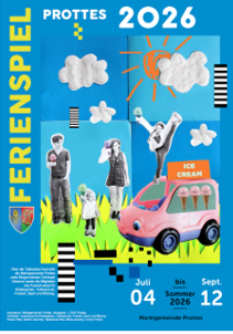 Ein Poster mit blauem Hintergrund, das eine Familie mit vier Personen und ein rosa Auto zeigt. Der Titel lautet 'Prottes 2026'. Das Poster enthält auch eine Person, die einen Eisbecher hält, ein Logo und einen Datumsbereich vom 4. Juli bis zum 12. September.