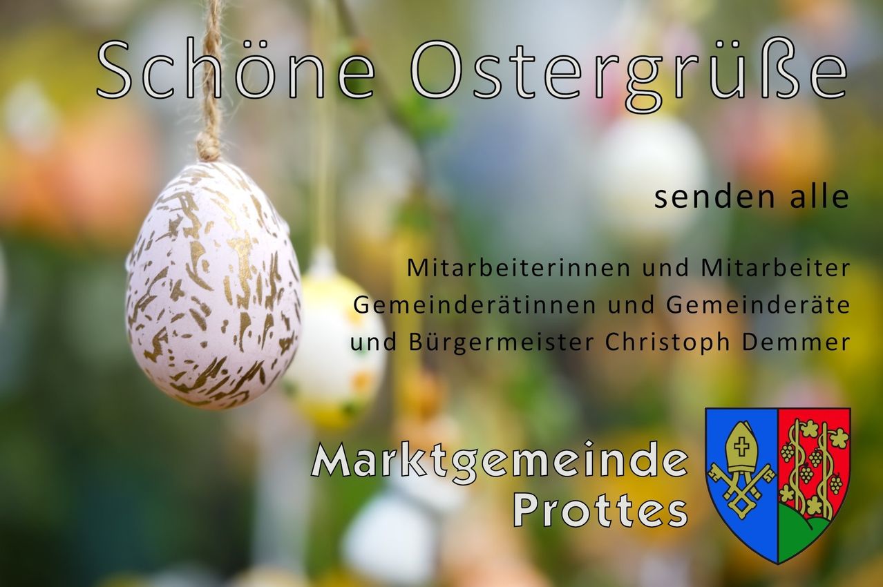 Ein Bild von dekorativen Ostereiern, die hängen, mit Text auf Deutsch, mit dem Logo der Marktgemeinde Prottes.