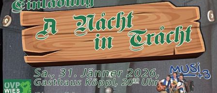 Ein Holzschild mit der Aufschrift 'A Nacht in Tracht' und dem Datum 31. Januar 2026. Zwei Männer spielen Instrumente.