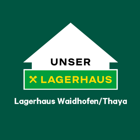 Ein grünes Plakat mit einem weißen Dreieck oben, beschriftet mit 'UNSER LAGERHAUS', darunter 'Lagerhaus Waidhofen/Thaya'.