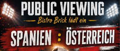 Öffentliche Übertragung des Fußballspiels Spanien vs Österreich. Datum: 2. Juli 2026. Zeit: 20 Uhr. Indoor und Outdoor Viewing verfügbar. Unterstütze Österreich live.