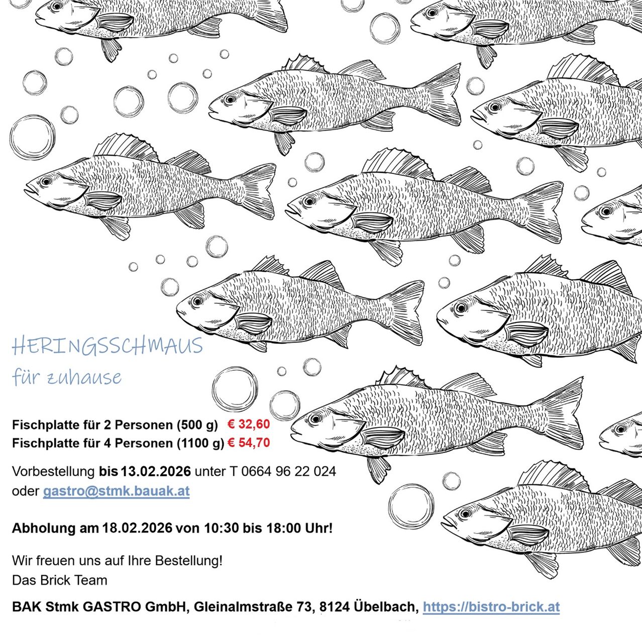 A black-and-white image of fish swimming with bubbles around them. The text advertises a fish platter for 2 or 4 people, priced at 32.60 or 54.70 Euros respectively. The order deadline is 13.02.2026. Pickup is on 18.02.2026 from 10:30 to 18:00. Contact is via T 0664 96 22 024 or gastro@stmk.bauak.at.