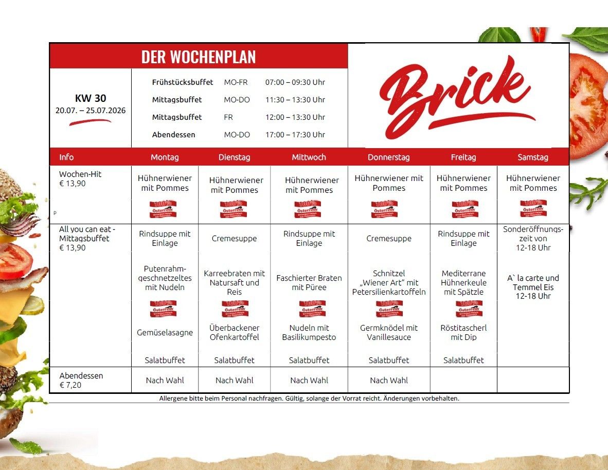 Wöchenliches Menü für ein Restaurant namens Brick. Das Menü umfasst Frühstückszeiten, Mittagsbuffet und Abendessen, sowie verschiedene Gerichte wie Huhn mit Pommes, Suppen und Salate. Sonderangebote und Öffnungszeiten sind ebenfalls vermerkt.