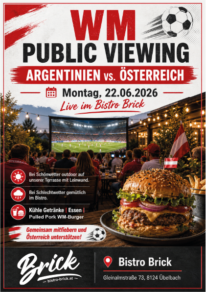 Öffentliche Übertragung des Fußballspiels Argentinien vs. Österreich am 22.06.2026. Speisen und Getränke verfügbar, sowohl draußen als auch drinnen. Ort: Bistro Brick, Gleinalmstraße 73, 8124 Ubelbach.