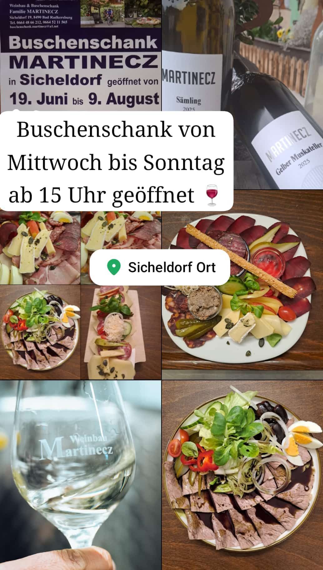 Eine Collage von Lebensmitteln, darunter Fleisch, Käse und Gemüse, mit einer Weinflasche und einem Standort-Pin, der auf Sicheldorf Ort hinweist. Der Textüberlagerung lautet 'Buschenschank von Mittwoch bis Sonntag ab 15 Uhr geöffnet'.