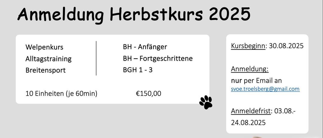 Eine Anzeige für den Herbstkurs 2025 für Hundetraining. Der Kurs umfasst Anfänger-, Fortgeschrittene- und fortgeschrittene Trainingssitzungen. Jede Sitzung ist 60 Minuten lang und kostet 150 Euro. Die Anmeldung erfolgt per E-Mail. Anmeldefrist ist der 24.08.2025.