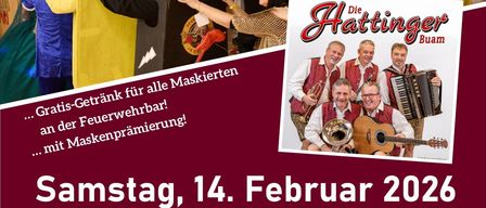 Plakat für einen Maskenball mit einer Menschenmenge in Kostümen, einem kostenlosen Getränk und der Band Die Hattingers Buam. Die Veranstaltung ist für Samstag, den 14. Februar 2026, ab 20:30 Uhr geplant.