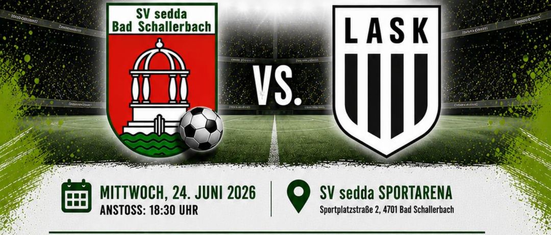 Plakat für ein Fußballspiel zwischen SV Bad Schallerbach und LASK. Veranstaltung am 24. Juni 2026. Tickets für Herren, Damen und Jugendliche verfügbar. QR-Code für Tickets.