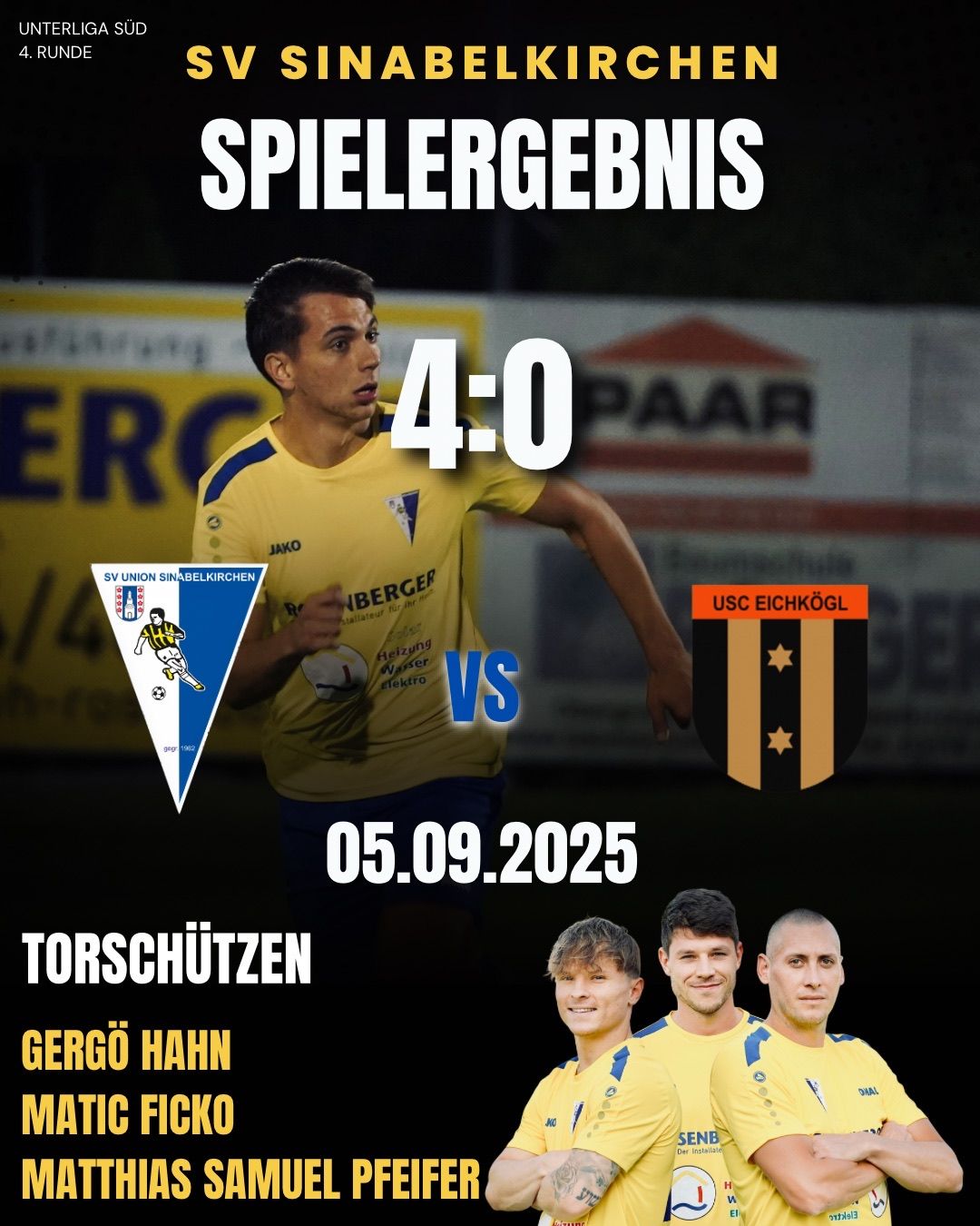 Fußballspielergebnis zwischen SV Union Sina Belkkirchen und USC Eichkogl mit einem Ergebnis von 4:0. Das Spiel fand am 5. September 2025 statt.