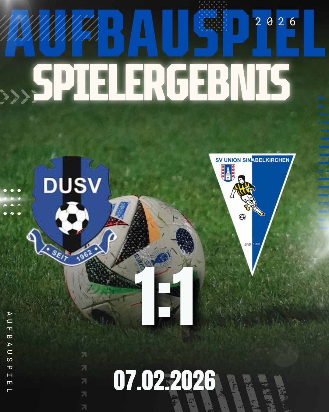 A soccer game result poster with two teams' logos, DUSV and SV Union Sinabelkirchen, shows a 1-1 draw. The ball is on the grass with some markings.