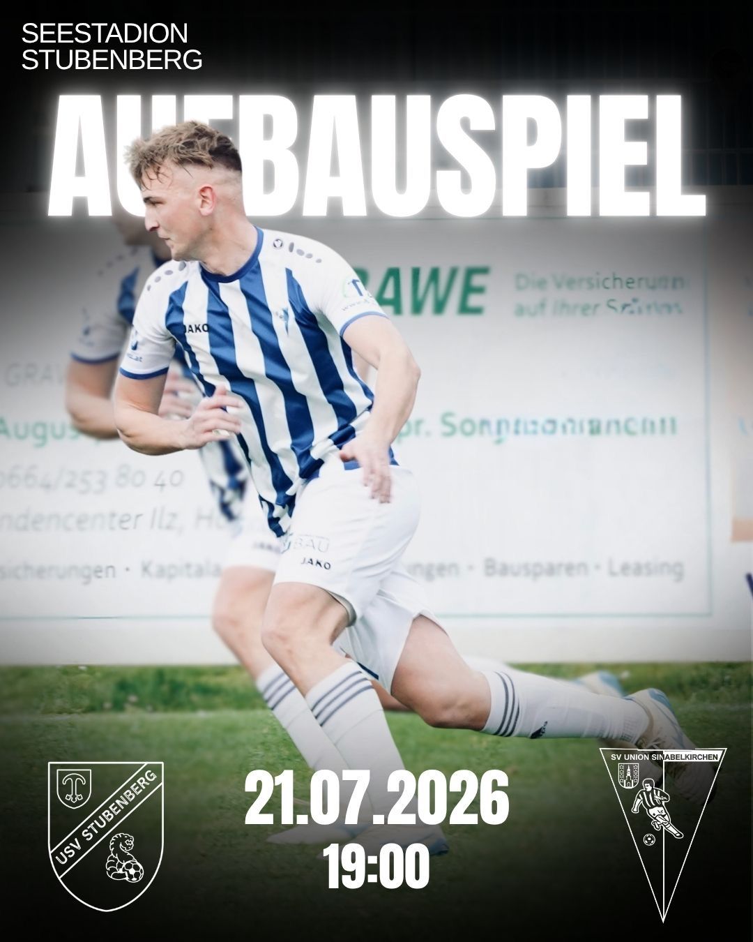 Fußballspiel USV Stubenberg gegen SV Union Sinabelkirchen am 21.07.2026 in Stubenberg
