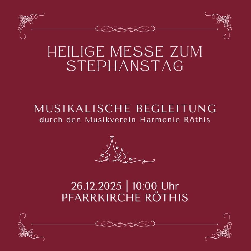 Ein Plakat für eine religiöse Veranstaltung am Stephanstag. Es zeigt eine Weihnachtsbaum-Ikone, ein Datum und einen Kirchenstandort. Die musikalische Begleitung erfolgt durch den Musikverein Harmonie Rothis.
