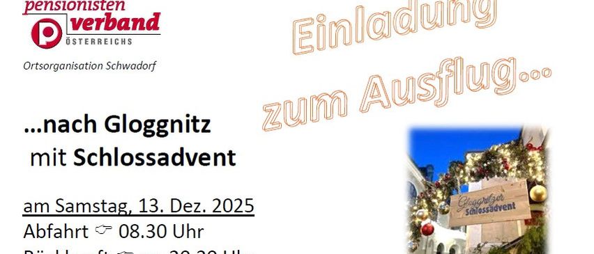 Plakat für eine Weihnachtsschlossadvent-Veranstaltung in Gloggnitz, Österreich. Die Veranstaltung wird vom Pensionistenverband Österreichs veranstaltet. Abfahrt um 8:30 Uhr am 13. Dezember 2025. Rückkehr gegen 20:30 Uhr.