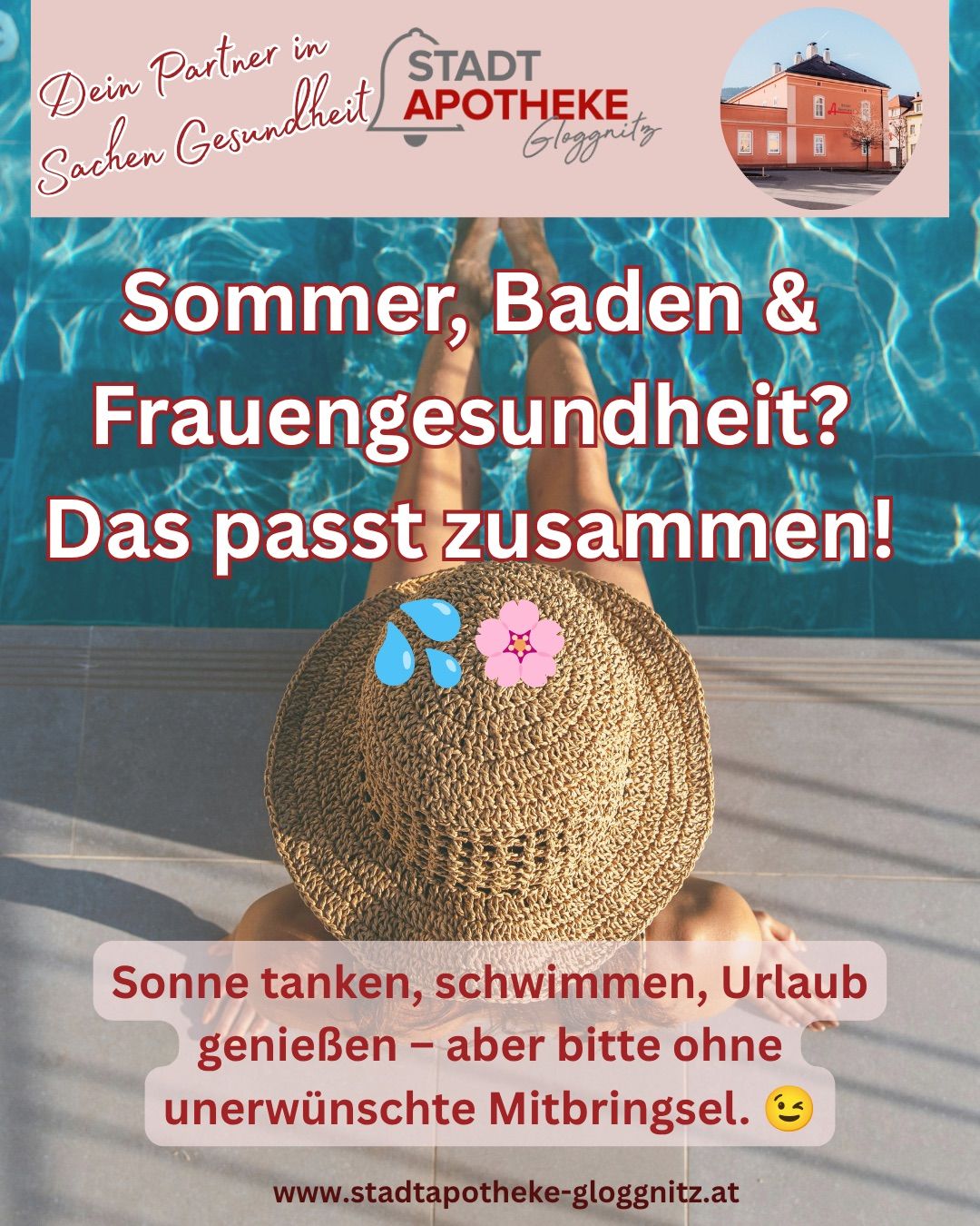 Eine Person, die in einem Pool liegt, mit einem Hut und einem lächelnden Emoji, der Text lautet 'Sommer, Baden und Frauengesundheit? Das passt zusammen!'