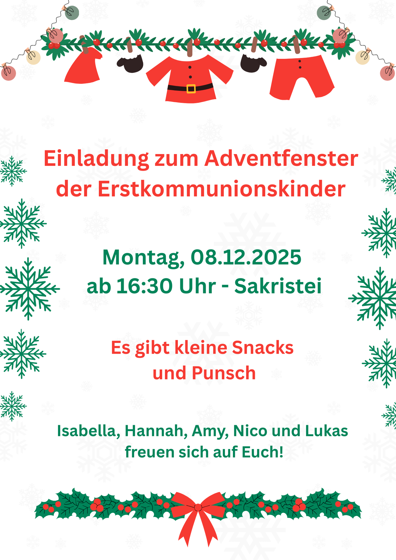 Einladung zum Adventfenster der Erstkommunionskinder. Datum: Montag, 08.12.2025 ab 16:30 Uhr - Sakristei. Es gibt kleine Snacks und Punsch. Isabella, Hannah, Amy, Nico und Lukas freuen sich auf Euch!