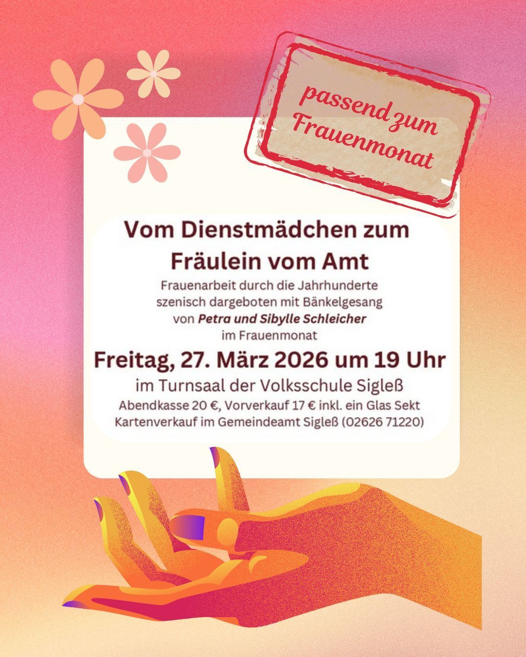 Poster advertising a women's history event titled 'From Maid to Woman of the Office'. It highlights women's work through the centuries, presented by Petra and Sybille Schleicher. The event is on Friday, March 27, 2026, at 19:00 in the Turnsaal der Volksschule SigleB.
