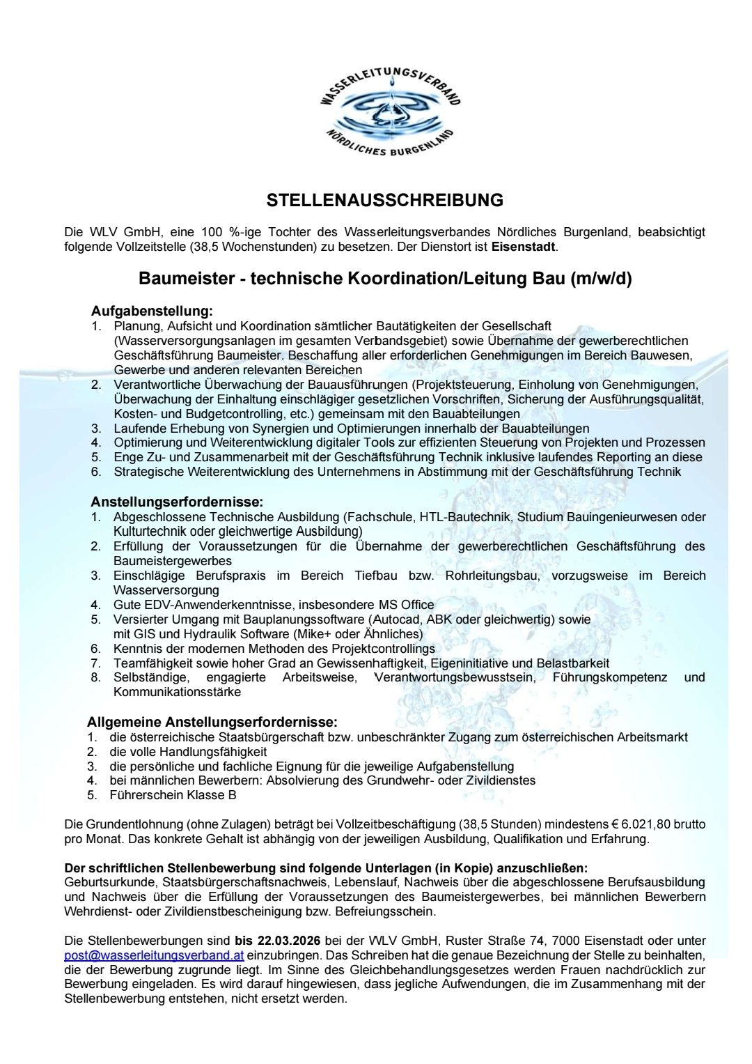 Job description: The WLV GmbH, a 100% subsidiary of the Wasserleitungsverband Nordburgenland, is seeking a full-time Building Manager (m/w/d) for a 38.5-hour workweek. The workplace is in Eisenstadt. Tasks include planning, coordination, and management of all construction activities, including procurement of necessary permits and approvals, project management, cost and budget control, and quality assurance. Other duties include maintaining and optimizing tools, reporting, and strategic development.