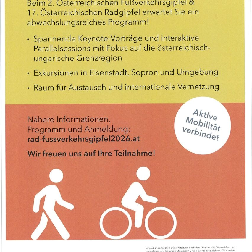 Plakat für den 2. Österreichischen Fuß- und Fahrradgipfel. Bietet interaktive Sitzungen, Exkursionen und Vernetzungsmöglichkeiten. Kontakt für Infos: rad-fussverkehrsgipfel2026.at.