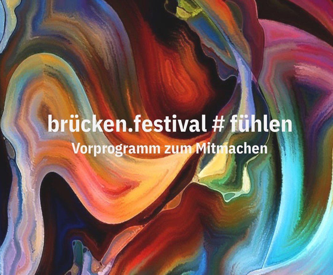 A colorful abstract image with 'brucken.festival #fuhlen' written in bold letters. Below it, 'Vorprogramm zum Mitmachen' is displayed. The colors blend seamlessly.