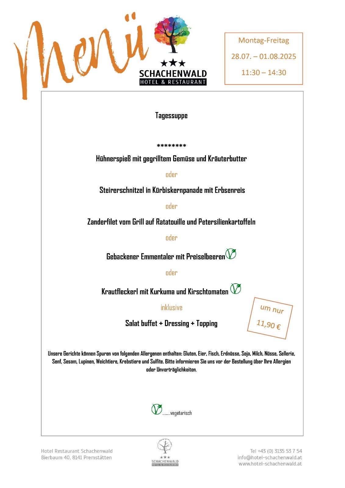 Das Schachenwald Hotel & Restaurant bietet täglich eine Suppe mit Hähnchen, gegrilltem Gemüse und Kräuterbutter, unter anderem an. Das Menü umfasst auch Gerichte wie Kalbsschmorbraten mit Curry und Kartoffelsalat, Kalbsfilet mit Ratatouille und Petersilienkartoffeln sowie gebackenen Emmer mit Preiselbeeren. Allergiker werden gebeten, das Restaurant zu informieren.