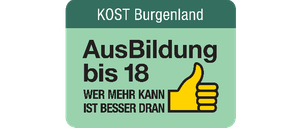 Plakat mit einem Daumen-hoch-Symbol und den Texten 'AusBildung bis 18' und 'WER MEHR KAHN IST BESSER DRAN' auf grünem Hintergrund. 'KOST Burgenland' steht oben.