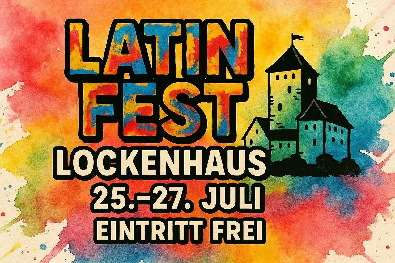 Ein Plakat für das Latin Fest in Lockenhaus vom 25. bis 27. Juli. Der Eintritt ist frei. Das Plakat hat einen farbenfrohen Regenbogenhintergrund mit einer Burg im Hintergrund.