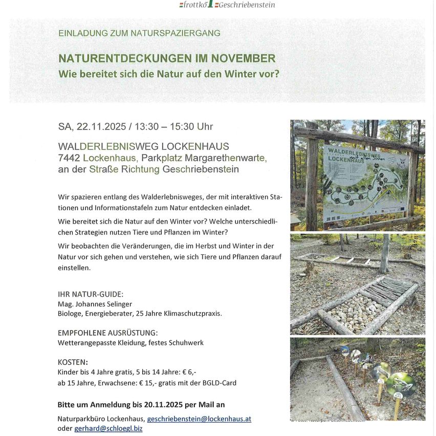 Einladung zum Naturspaziergang im November. Datum: Sa, 22.11.2025, 13:30-15:30 Uhr. Ort: Walderlebnisweg Lockenhaus. Spaziergang entlang des Walderlebniswegs mit interaktiven Stationen und Informationstafeln. Naturführer: Mag. Johannes Selinger. Kosten: frei für Kinder bis 4, 5 für Kinder bis 14, 15 für Erwachsene. Anmeldung bis 20.11.2025.