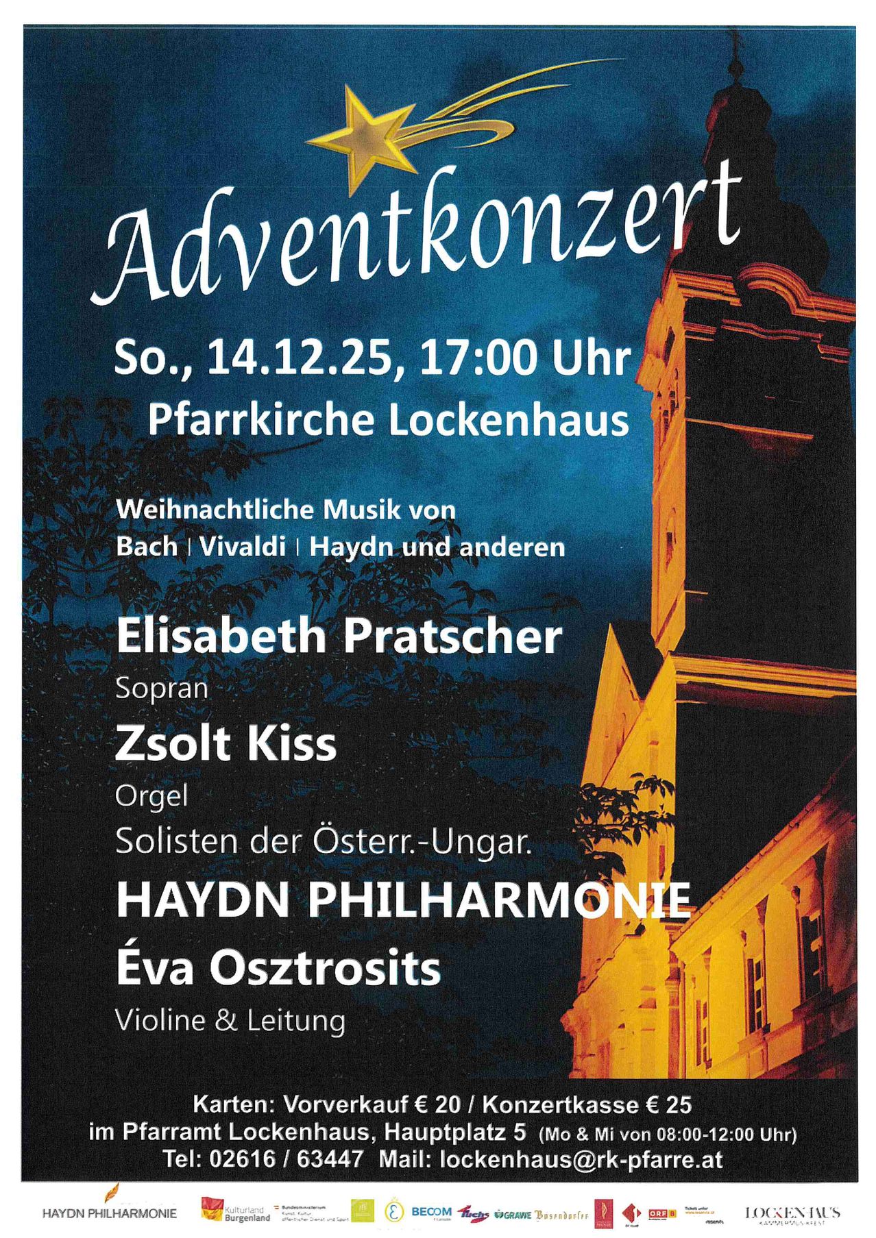 Plakat für ein Adventkonzert. Am 14. Dezember 2025 um 17:00 Uhr in der Pfarrkirche Lockenhaus. Weihnachtliche Musik von Bach, Vivaldi, Haydn und anderen. Elisabeth Pratscher, Sopran. Zolt Kiss, Orgel. Haydn Philharmonic unter der Leitung von Eva Osztrositz.