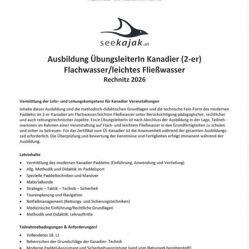 Das Bild zeigt ein Dokument mit dem Titel 'Ausbildung Ubungsleiterln Kanadier (2-er) Flachwasser/leichtes Fließwasser Rechnitz 2026'. Es befasst sich mit der Ausbildung von Kanu-Instruktoren, wobei der Schwerpunkt auf modernen Paddeltechniken und Sicherheit liegt. Es werden Themen wie allgemeine Paddeltechniken, spezifische Paddelfähigkeiten, Ausrüstungswissen, Strategie und medizinische Schulungen aufgeführt. Das Dokument erwähnt auch Teilnahmebedingungen.