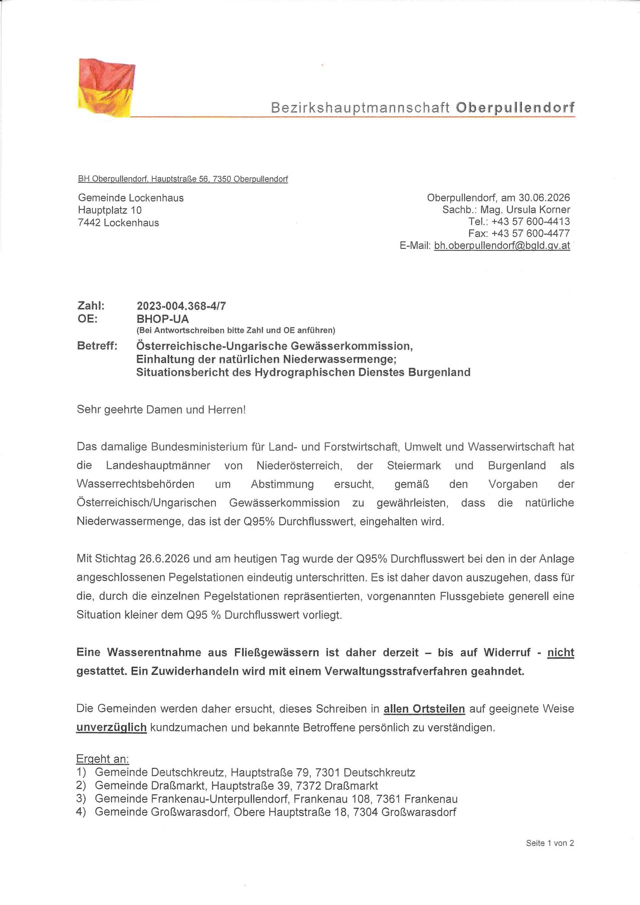 The municipality of Lockenhaus sent a notice on June 30, 2026. Address: Hauptplatz 10, 7442 Lockenhaus. Contact: Ursula Korner, Tel: +43 57 600-4413, Fax: +43 57 600-4477, E-Mail: bh.oberpullendorf@bgld.gv.at. Reference: 2023-004.368-4/7, BHOP-UA. Subject: Report on the natural groundwater level from the Austrian-Hungarian Water Commission. The Q95% runoff is exceeded.