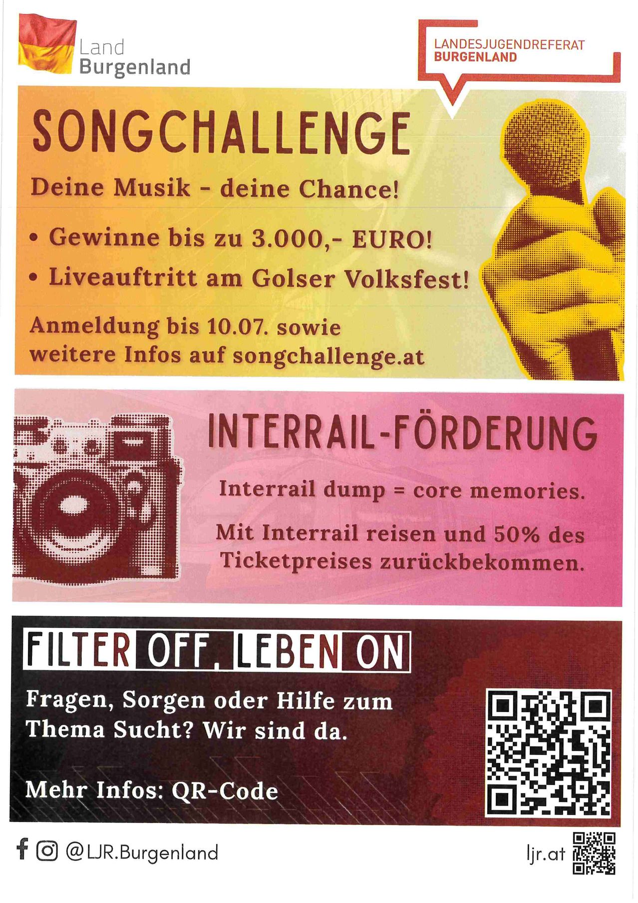 Song Challenge: Share your music for a chance to win up to 3,000 euros and perform at Golser Volksfest. Register by July 10. Interrail promotion: Travel with Interrail and get 50% of the ticket price back. Filter Off, Life On: Scan QR code for help on various topics.