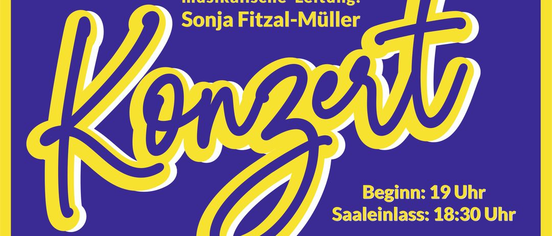 Plakat für eine musikalische Veranstaltung am 10. Mai 2025 mit dem Titel 'Konzert' auf gelbem und lila Hintergrund, mit Datum und Uhrzeit sowie dem Namen Sonja Fitzal-Muller als musikalische Leitung.