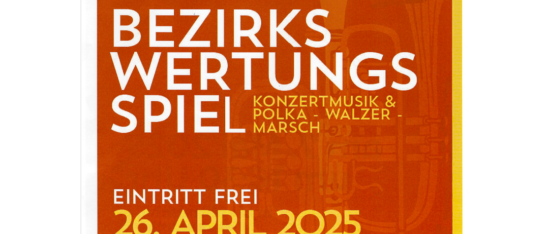 Ein orangefarbenes Plakat bewirbt das 'Bezirkswertungsspiel' Musikevent des 'Bezirksverband Neusiedl am See'. Es zeigt ein Musikinstrument im Hintergrund. Die Veranstaltung ist kostenlos und findet am 26. April 2025 um 13:00 Uhr an der Mittelschule Frauenkirchen statt.