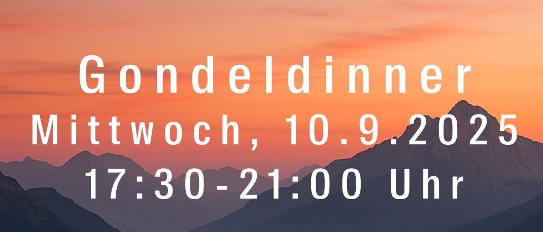 Gondeldinner am Mittwoch, 10. September 2025, von 17:30 bis 21:00 Uhr im Restaurant.