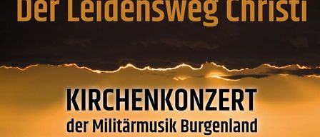 A silhouette of a person carrying a cross with text above and below, indicating a church concert by the Burgenland Military Music on February 20, 2026, at 19:00. The entrance is free.