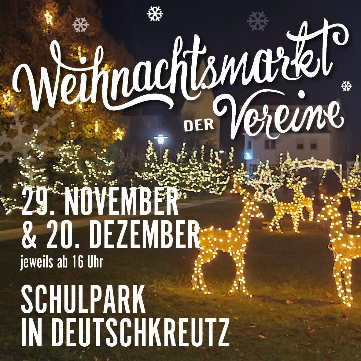 Ein Plakat für einen Weihnachtsmarkt in Deutschkreutz, Österreich, zeigt eine Nachtszene mit leuchtenden Rehen und Schneeflocken. Der Text lautet 'Weihnachtsmarkt der Vereine' und gibt die Termine 29. November und 20. Dezember an.