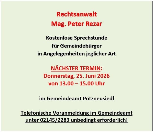 Kostenlose Rechtsberatung für Gemeindebürger zu allen Themen. Nächster Termin: Donnerstag, 25. Juni 2026, von 13:00 bis 15:00 im Gemeindeamt. Telefonische Anmeldung im Gemeindeamt unter 02145/2283 unbedingt erforderlich!
