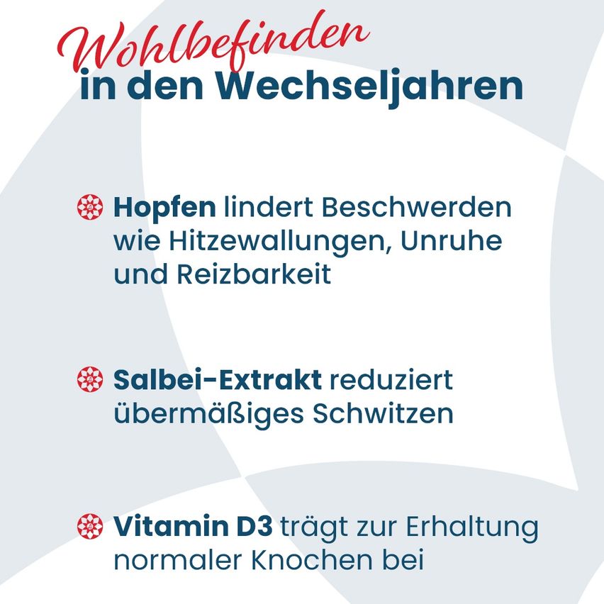 Ein Poster listet Vorteile für die Gesundheit während der Wechseljahre auf: Hopfen lindert Symptome wie Hitzewallungen, Unruhe und Reizbarkeit. Salbei-Extrakt reduziert übermäßiges Schwitzen. Vitamin D3 trägt zur Erhaltung normaler Knochen bei.